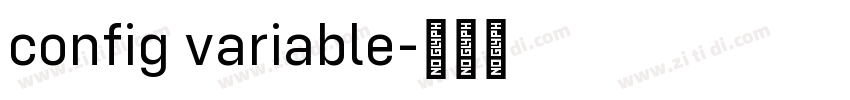 config variable字体转换